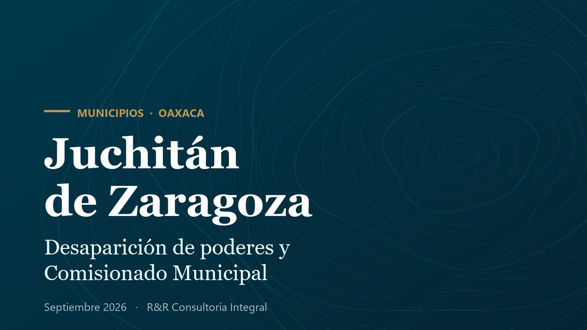 Juchitán de Zaragoza: desaparición de poderes y designación de un Comisionado Municipal